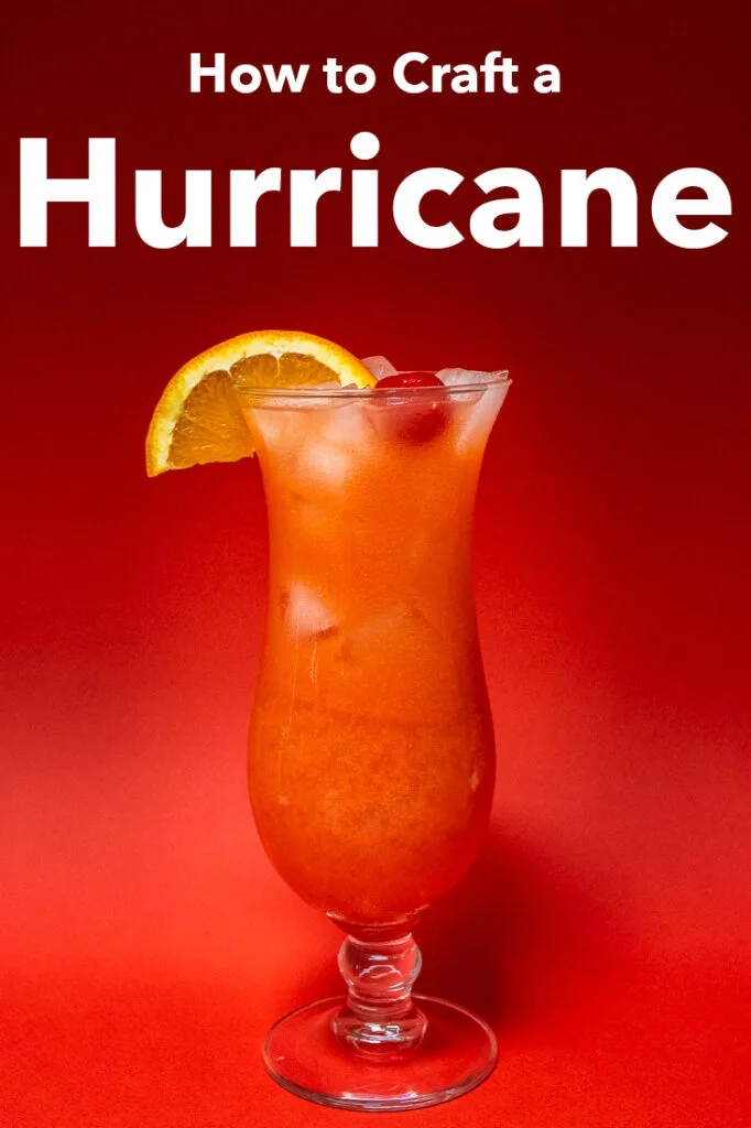 Pinterest image: photo of a Hurricane cocktail with caption reading "How to Craft a Hurricane"