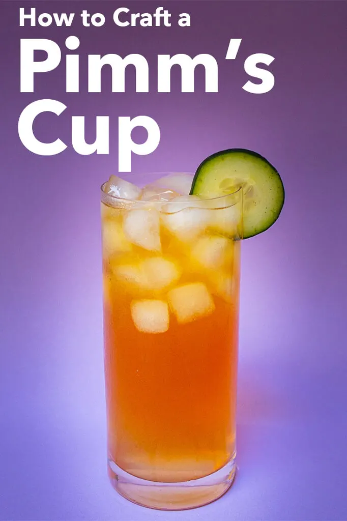 Pinterest image: photo of a Pimm's Cup with caption reading "How to Craft a Pimm's Cup"