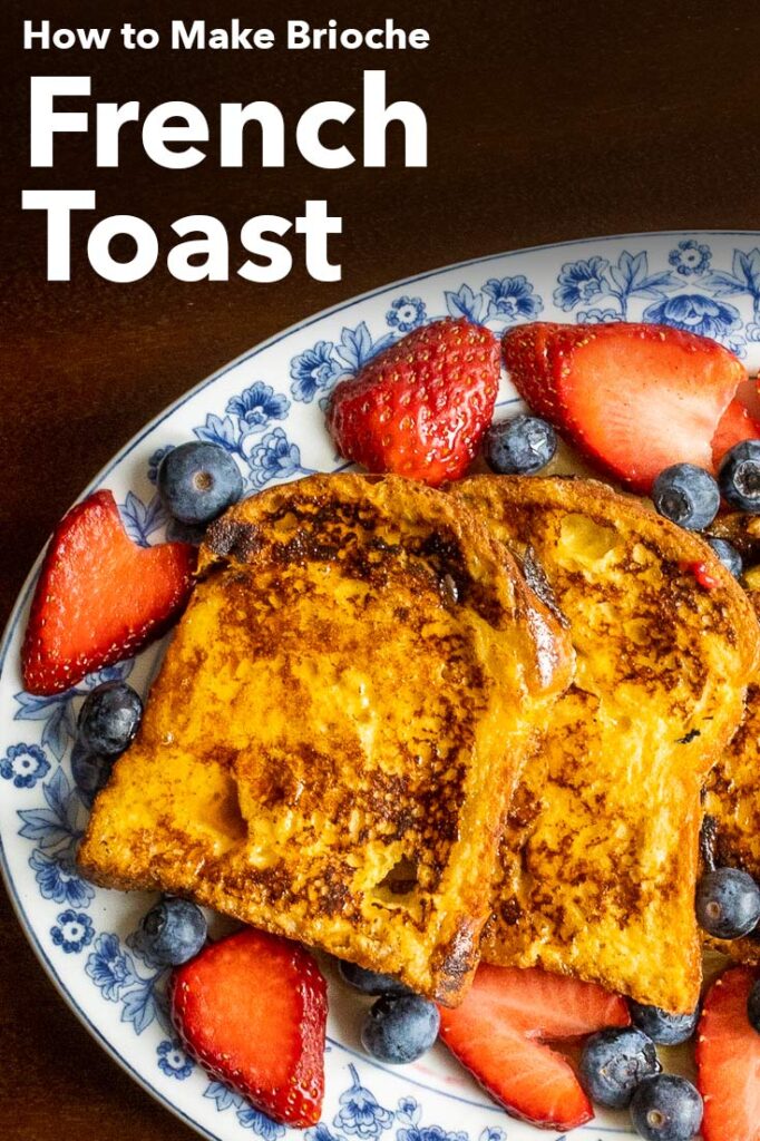 Pinterest image: photo of brioche french toast with caption reading "How to Make Brioche French Toast"