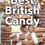 Pinterest image: photo of British chocolate bars with caption reading "Best British Candy"