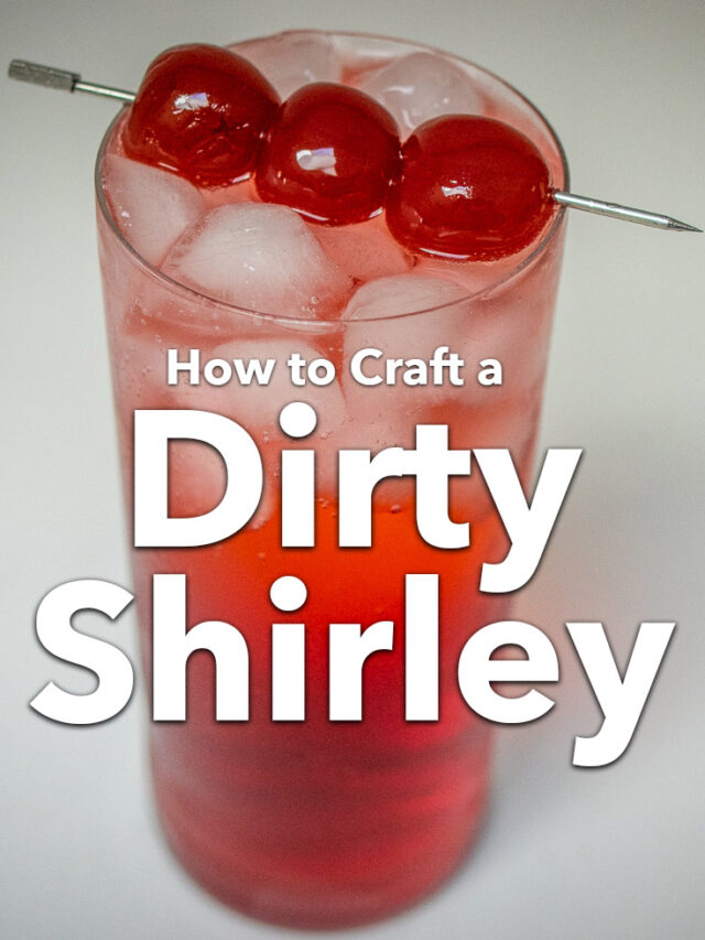 Dirty Shirley Recipe