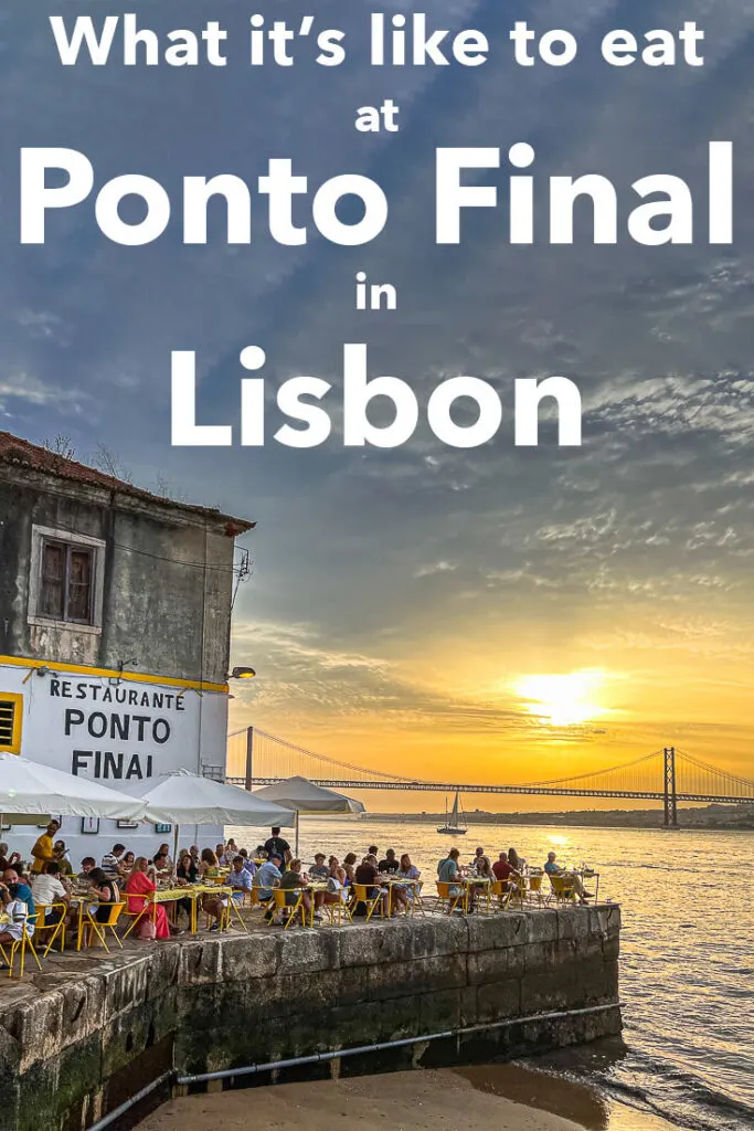 Pinterest image: photo of a Ponto Final sunset with caption reading "What it's like to eat at Ponto Final in Lisbon"