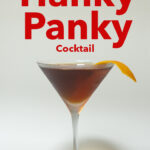 Pinterest image: photo of a Hanky Panky Cocktail with caption reading "How to Craft a Hanky Panky Cocktail"