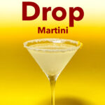 Pinterest image: Lemon Drop Martini with caption reading 'How to Craft a Lemon Drop Martini"