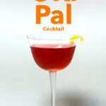 Pinterest image: photo of an Old Pal cocktail with caption reading 