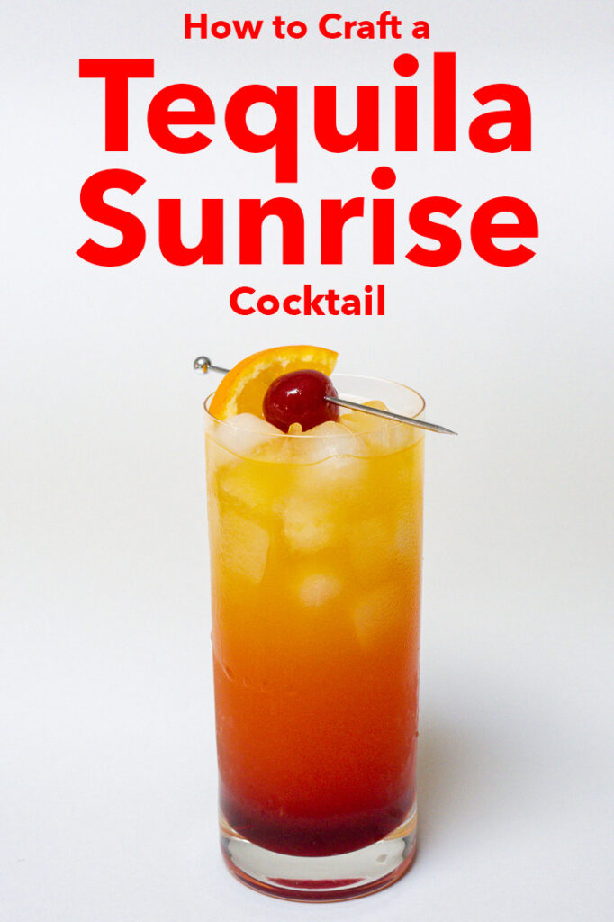 Pinterest image: Tequila Sunrise cocktail with caption reading 'How to Craft a Tequila Sunrise Cocktail"