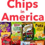 Pinterest image: chips bags with caption reading 'Best Chips in America"