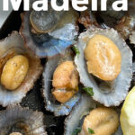 Pinterest image: limpets with caption reading 'What to Eat in Madeira