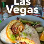 Pinterest image: photo of a breakfast burrito with caption reading "Best Brunch in Las Vegas"