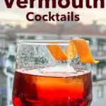 Pinterest image: photo of a Negroni Sbagliato Cocktail with caption reading "Sweet Vermouth Cocktails"