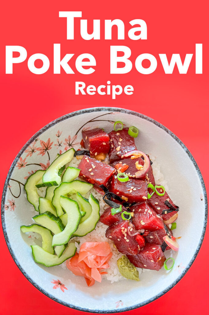 Pinterest image: photo of a Tuna Poke Bowl with caption reading "Tuna Poke Bowl Recipe"