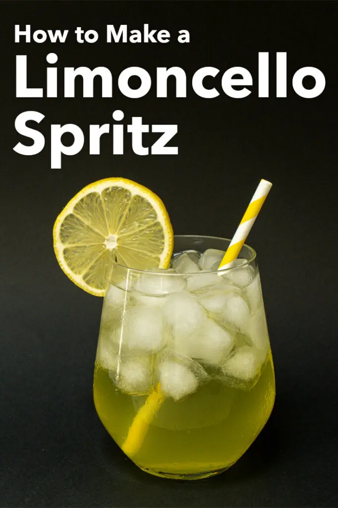 Pinterest image: photo of a Limoncello Spritz with caption reading "How to Make a Limoncello Cocktail"