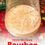 Pinterest image: festive photo of a bourbon eggnog with caption reading 