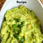 Pinterest image: photo of guacamole with caption reading "Guacamole Recipe"