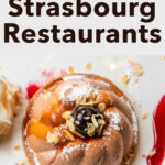 Pinterest image: photo of an ice cream dessert with caption reading "The Best Strasbourg Restaurants"