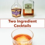 Pinterest image: photos of two ingredient cocktails with caption reading "Two Ingredient Cocktails"