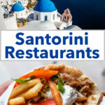 Pinterest image: photos Santorini and a Gyro with caption reading "Santorini Restaurants"