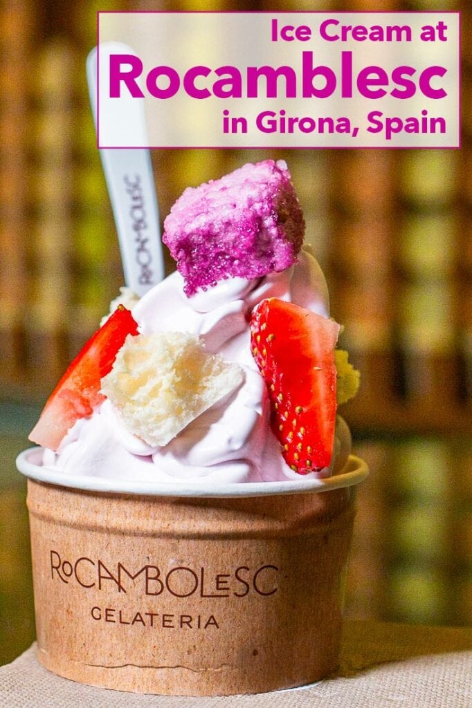 Pinterest image: Ice Cream photo with text reading "Ice Cream at Rocamblesc in Girona Spain"