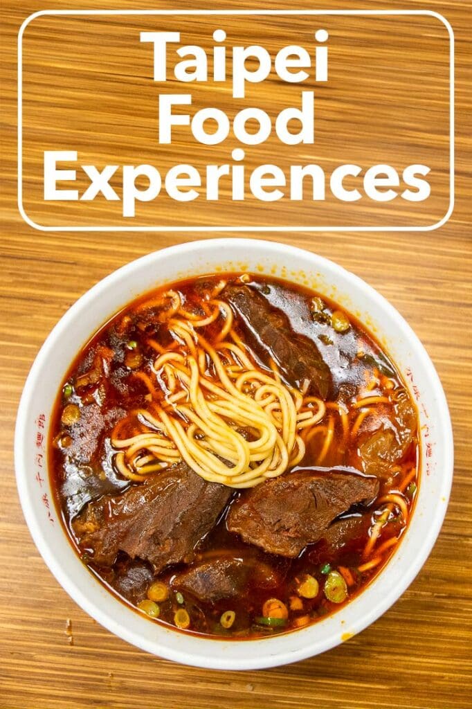 Pinterest image: photo of a beef noodle soup with caption reading "Taipei Food Experiences"
