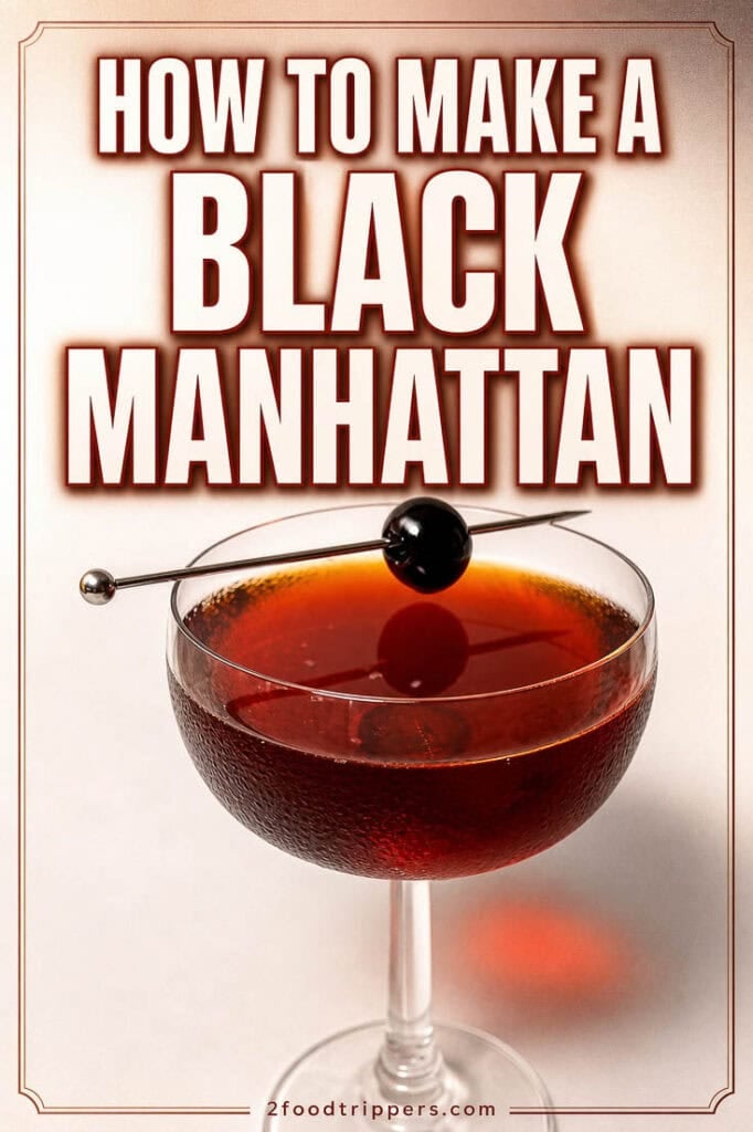 Black Manhattan Cocktail with text reading 'How to Make a Black Manhattan'