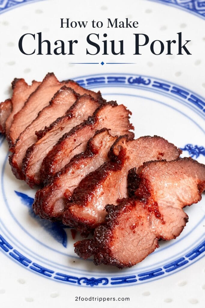 Char Siu Pork on plate with text reading 'How to Make Char Siu Pork'