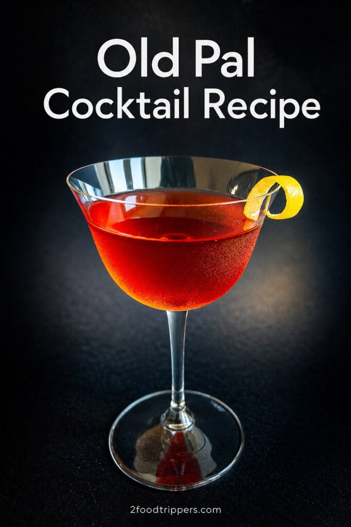 Old Pal cocktail with text reading' Old Pal Cocktail Recipe'