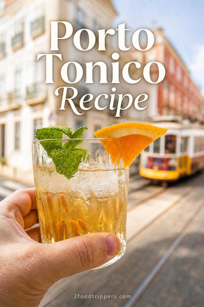 Porto Tonico cocktail with a tram in the background and text reading 'Porto Tonico Recipe'
