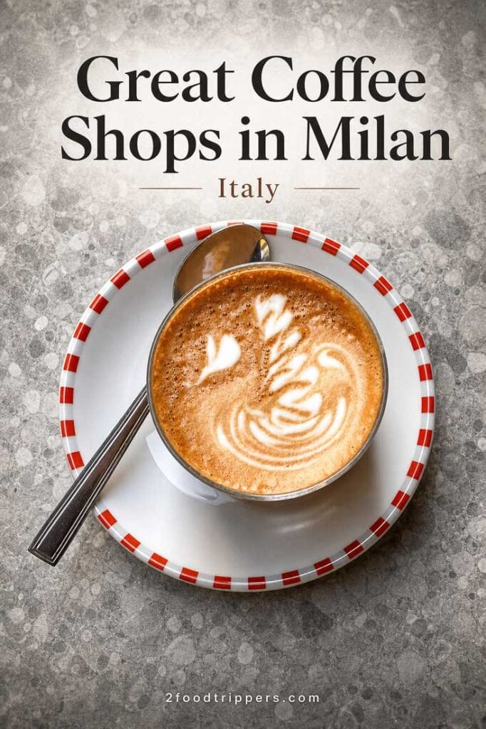 Cappuccino with text reading 'Great Coffee Shops in Milan Italy'