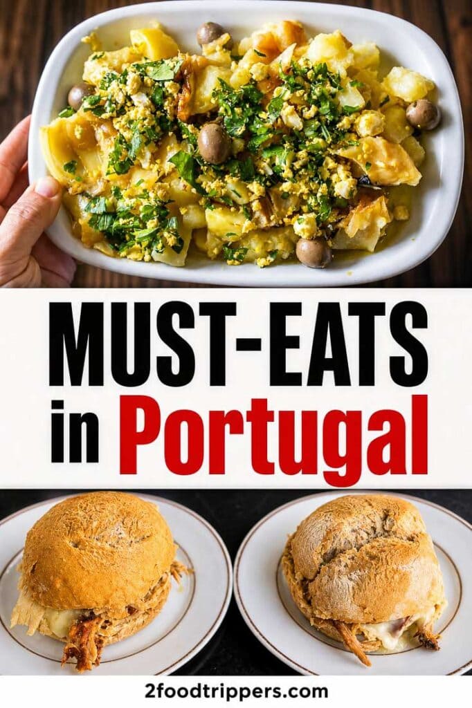 Two food photos with text reading 'Must-Eats in Portugal'