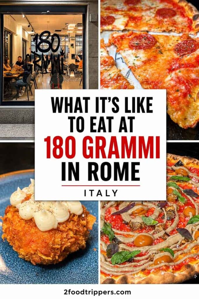Four pizzeria photos with text reading 'What It's Like to Eat at 180 Grammi in Rome Italy'