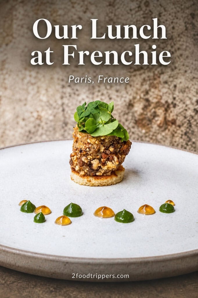 Food photos with text reading 'Our Lunch at Frenchie Paris France'