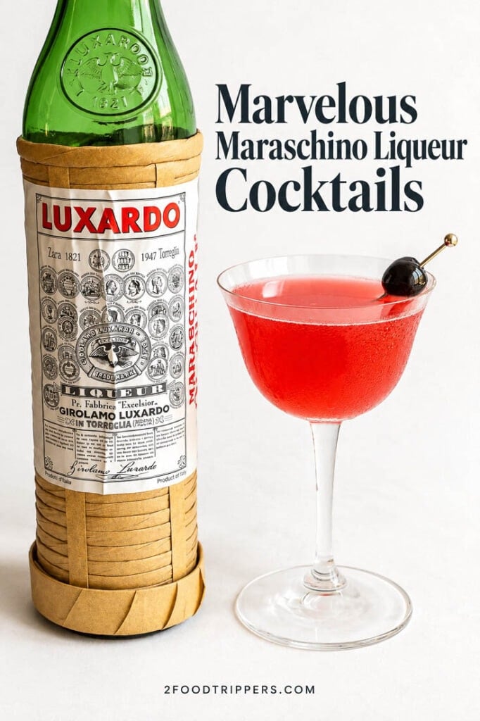 Maraschino liqueur cocktails with text reading 'Marvelous Maraschino Cocktails'