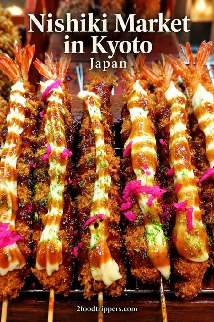Japanese street food with text reading Nishiki Market in Kyoto Japan'