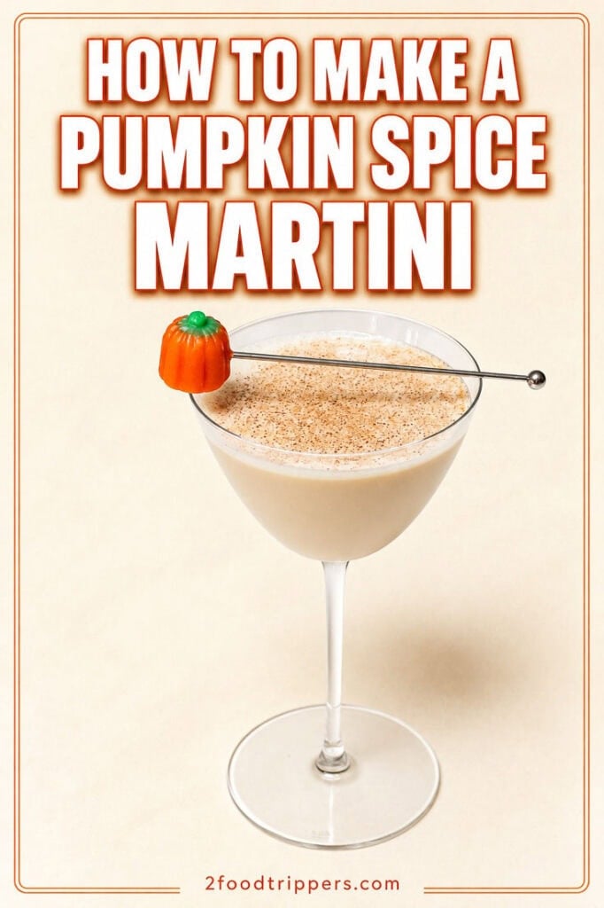 Pumpkin Spice Martini with text reading 'How to Make a Pumpkin Spice Martini'